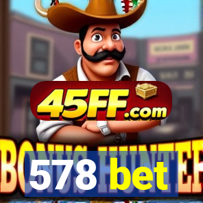 578 bet